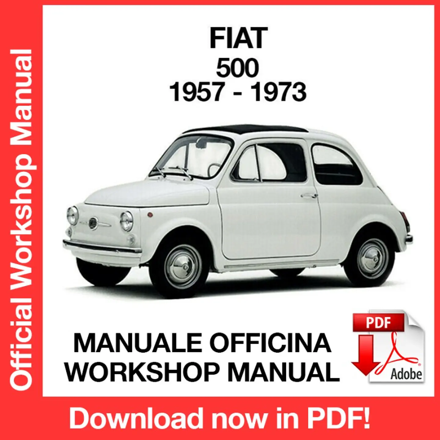 FIAT 500 (1957, 1958, 1959, 1960, 1961, 1962, 1963, 1964, 1965, 1966, 1967, 1968, 1969,1970, 1971, 1972, 1973) (EN) Workshop Repair Manual FREE PDF Download 1