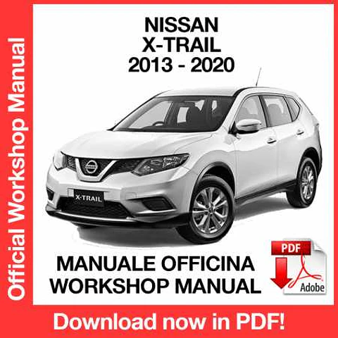 Nissan X-Trail T32 (2017, 2018, 2019, 2020) (EN) Workshop Repair Manual FREE PDF Download