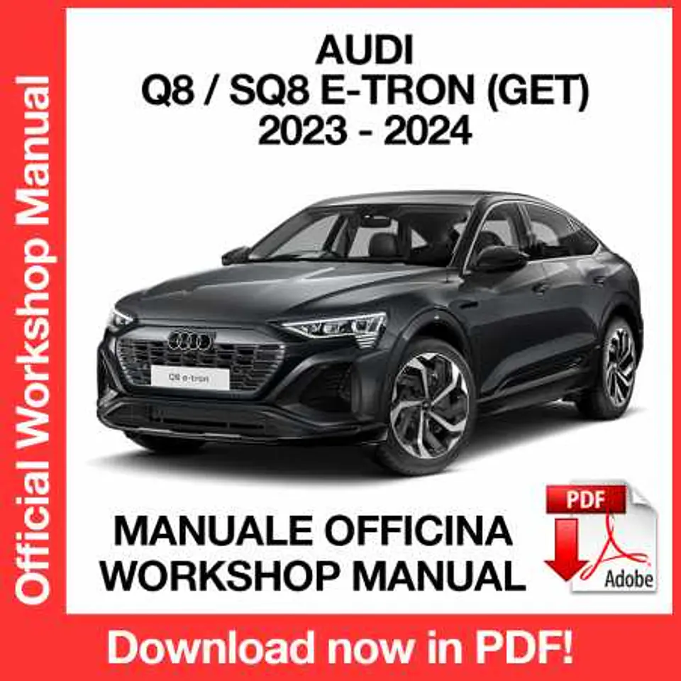 Audi Q8 SQ8 E-tron Sportback GET (2023-2024) (EN) Workshop Repair Manual FREE PDF Download 1
