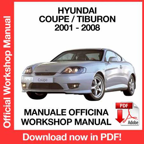 Hyundai Coupe Tiburon (2001, 2002, 2003, 2004, 2005, 2006, 2007, 2008) (EN) Workshop Repair Manual FREE PDF Download