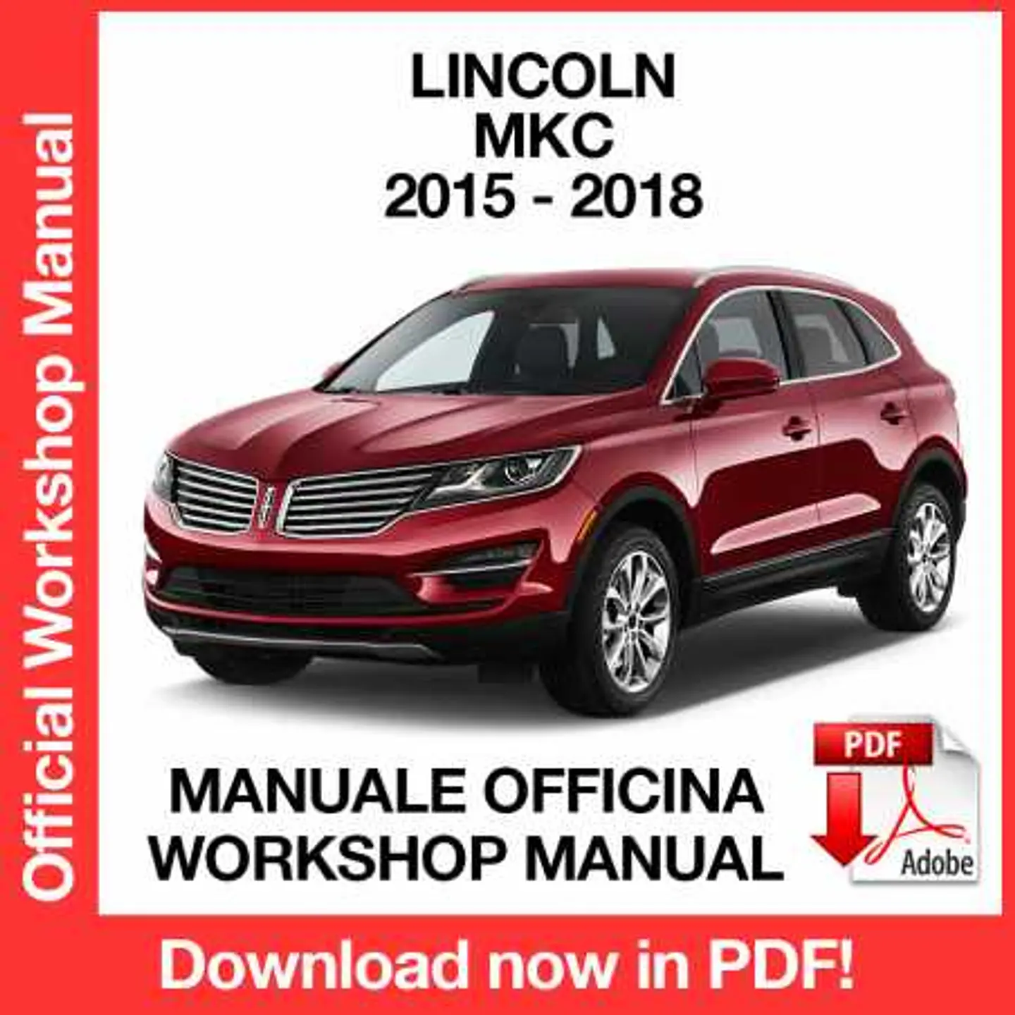 Lincoln MKC (2015, 2016, 2017, 2018) (EN) Workshop Repair Manual FREE PDF Download 1
