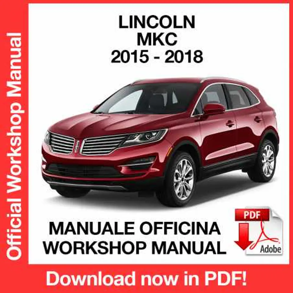 Lincoln MKC (2015, 2016, 2017, 2018) (EN) Workshop Repair Manual FREE PDF Download 1