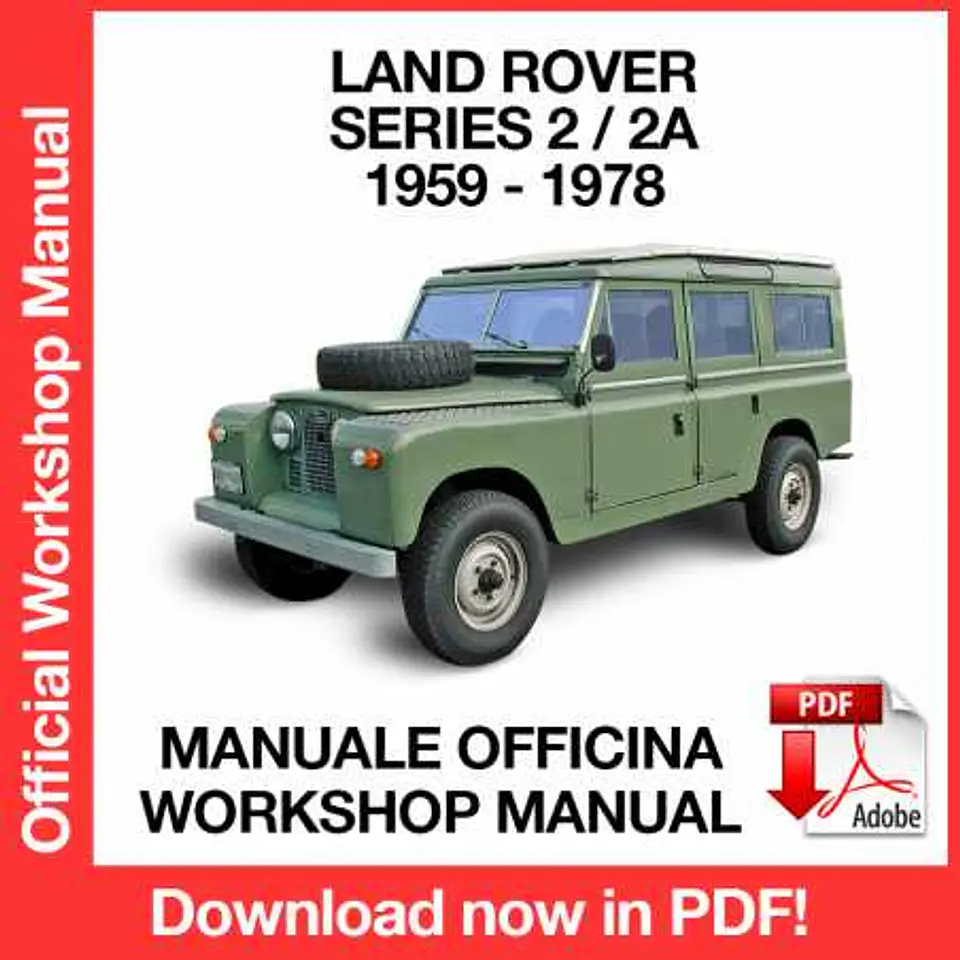 Land Rover Series 2 - 2A (1969,1970, 1971, 1972, 1973, 1974, 1975, 1976, 1977, 1978) (EN) Workshop Repair Manual FREE PDF Download 1