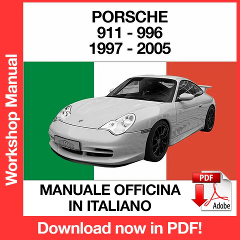 Porsche 911 996 (2001, 2002, 2003, 2004, 2005) (ITA) Workshop Repair Manual FREE PDF Download