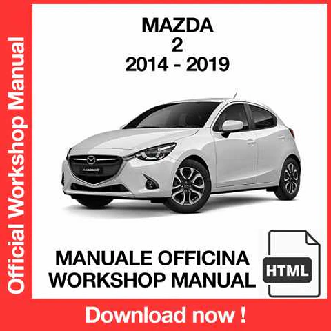 Mazda 2 (2014, 2015, 2016, 2017, 2018, 2019) (EN) Workshop Repair Manual FREE PDF Download