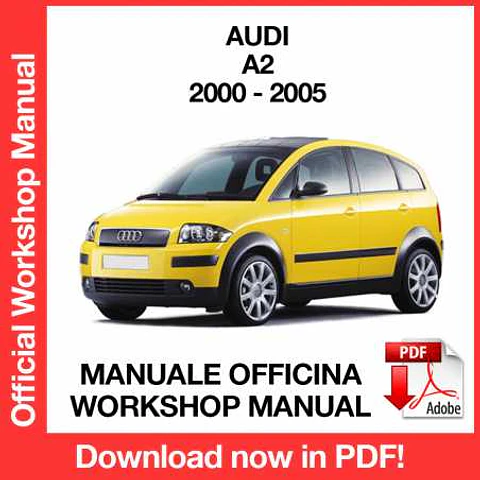 Audi A2 (2000, 2001, 2002, 2003, 2004, 2005) (EN) Workshop Repair Manual FREE PDF Download
