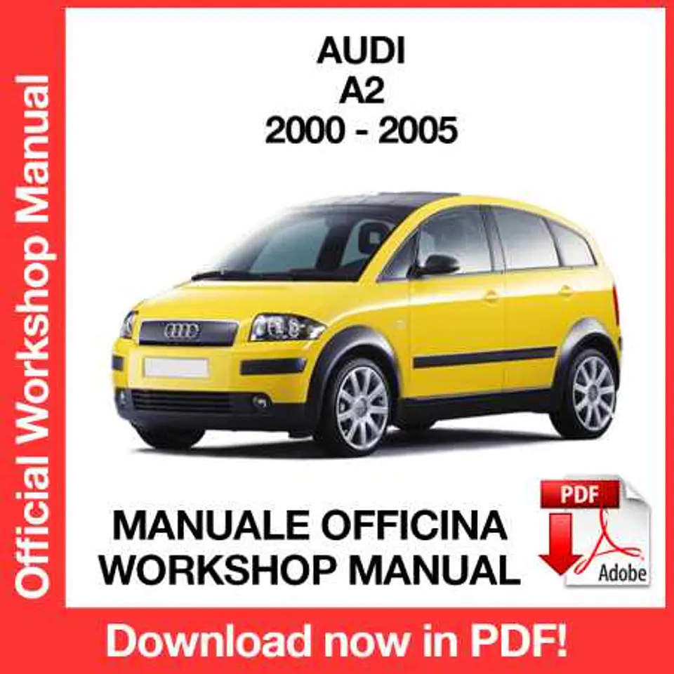 Audi A2 (2000, 2001, 2002, 2003, 2004, 2005) (EN) Workshop Repair Manual FREE PDF Download 1