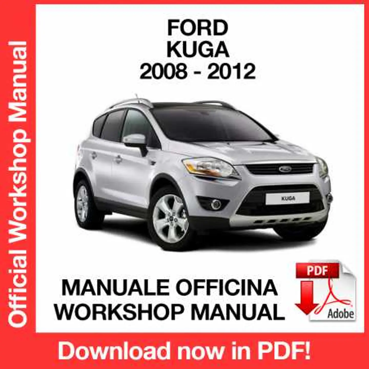 Ford Kuga (2008, 2009, 2010, 2011, 2012) (EN) Workshop Repair Manual FREE PDF Download 1