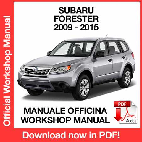 Subaru Forester (2009, 2010, 2011, 2012, 2013, 2014, 2015) (EN) Workshop Repair Manual FREE PDF Download