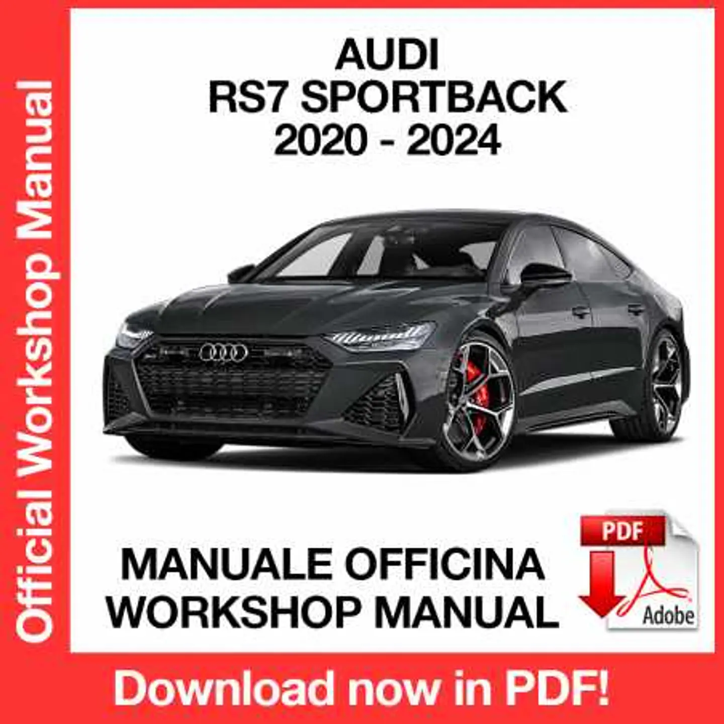 Audi RS7 Sportback (2020, 2021, 2022, 2023, 2024) (EN) Workshop Repair Manual FREE PDF Download 1