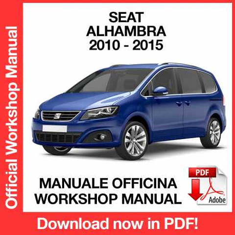 Seat Alhambra (2010, 2011, 2012, 2013, 2014, 2015) (EN) Workshop Repair Manual FREE PDF Download
