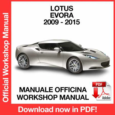 Lotus Evora (2009, 2010, 2011, 2012, 2013, 2014, 2015) (EN) Workshop Repair Manual FREE PDF Download