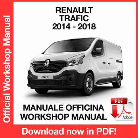 Renault Trafic III X82 (2014, 2015, 2016, 2017, 2018) (EN) Workshop Repair Manual FREE PDF Download