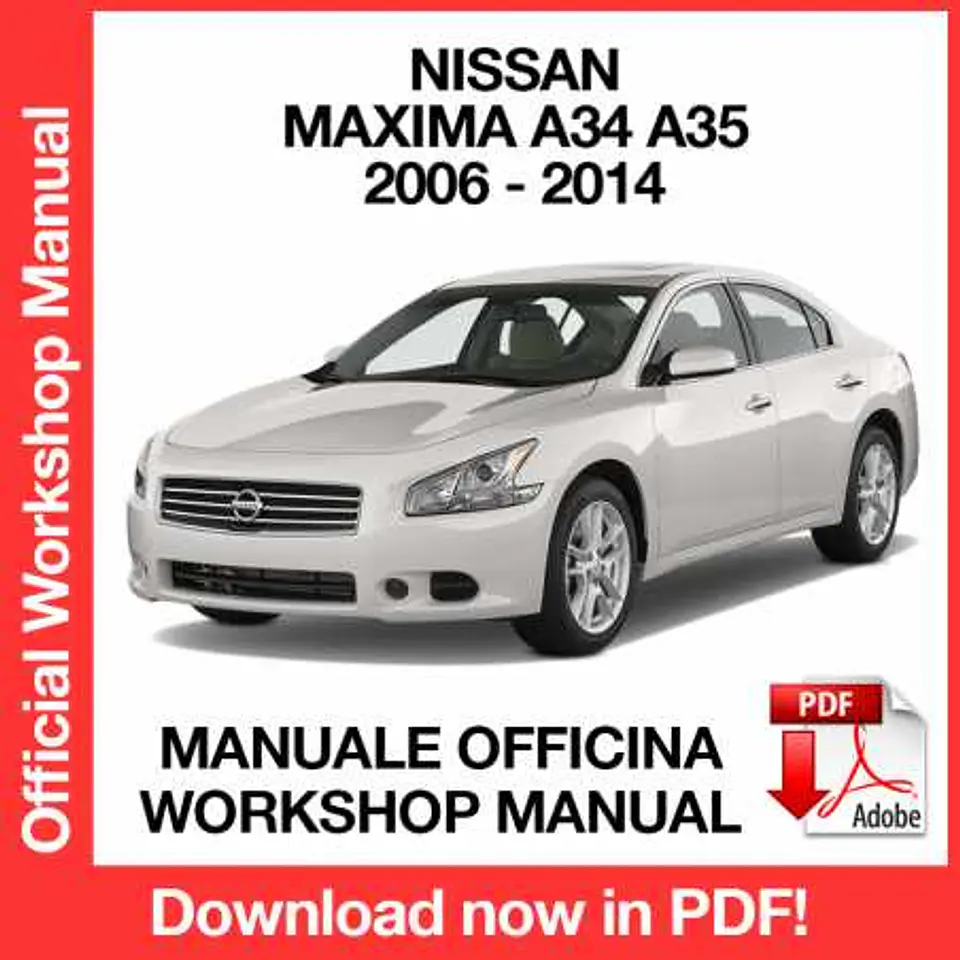Nissan Maxima A34 A35 (2006, 2007, 2008, 2009, 2010, 2011, 2012, 2013, 2014) (EN) Workshop Repair Manual FREE PDF Download 1