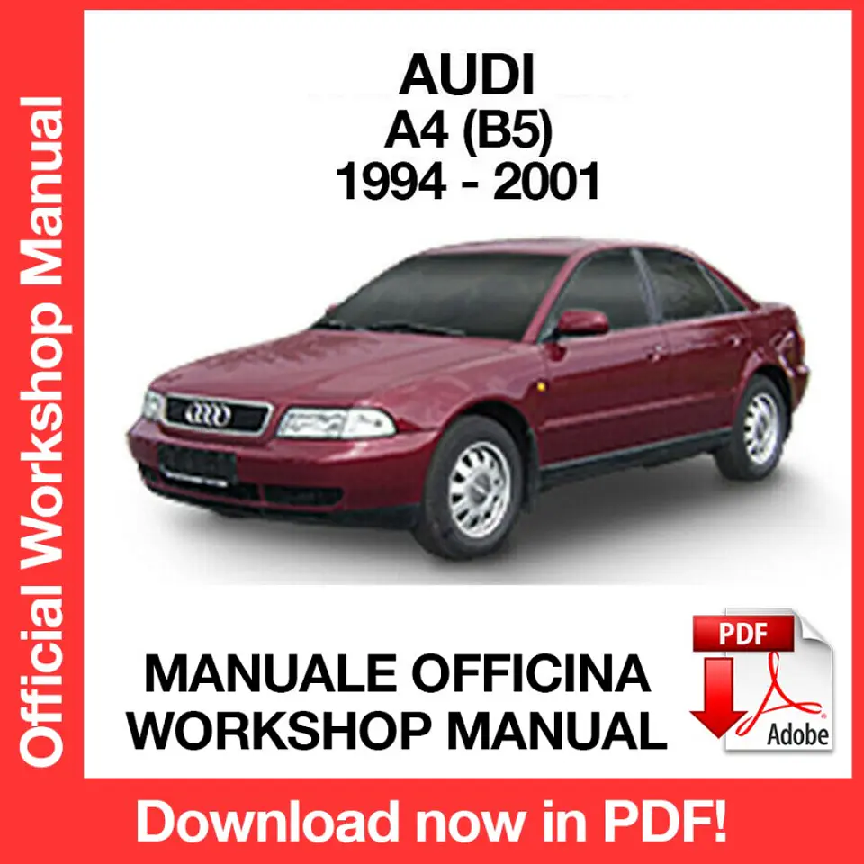 AUDI A4 B5 (1994, 1995, 1996, 1997, 1998, 1999, 2000, 2001) (EN) Workshop Repair Manual FREE PDF Download 1