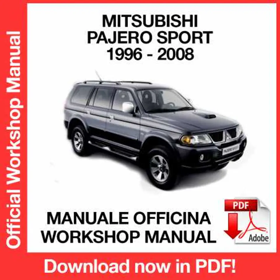 Mitsubishi Pajero Sport (1996, 1997, 1998, 1999, 2000, 2001, 2002, 2003, 2004, 2005, 2006, 2007, 2008) (EN) Workshop Repair Manual FREE PDF Download 1