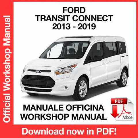 Ford Transit Connect 2013, 2014, 2015, 2016, 2017, 2018, 2019) (EN) Workshop Repair Manual FREE PDF Download