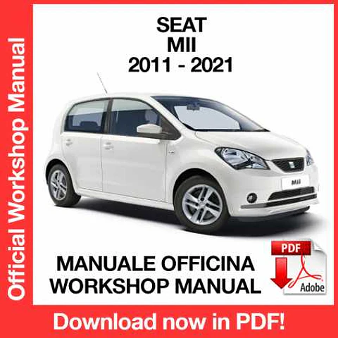 Seat Mii ( 2017, 2018, 2019, 2020, 2021) (EN) Workshop Repair Manual FREE PDF Download