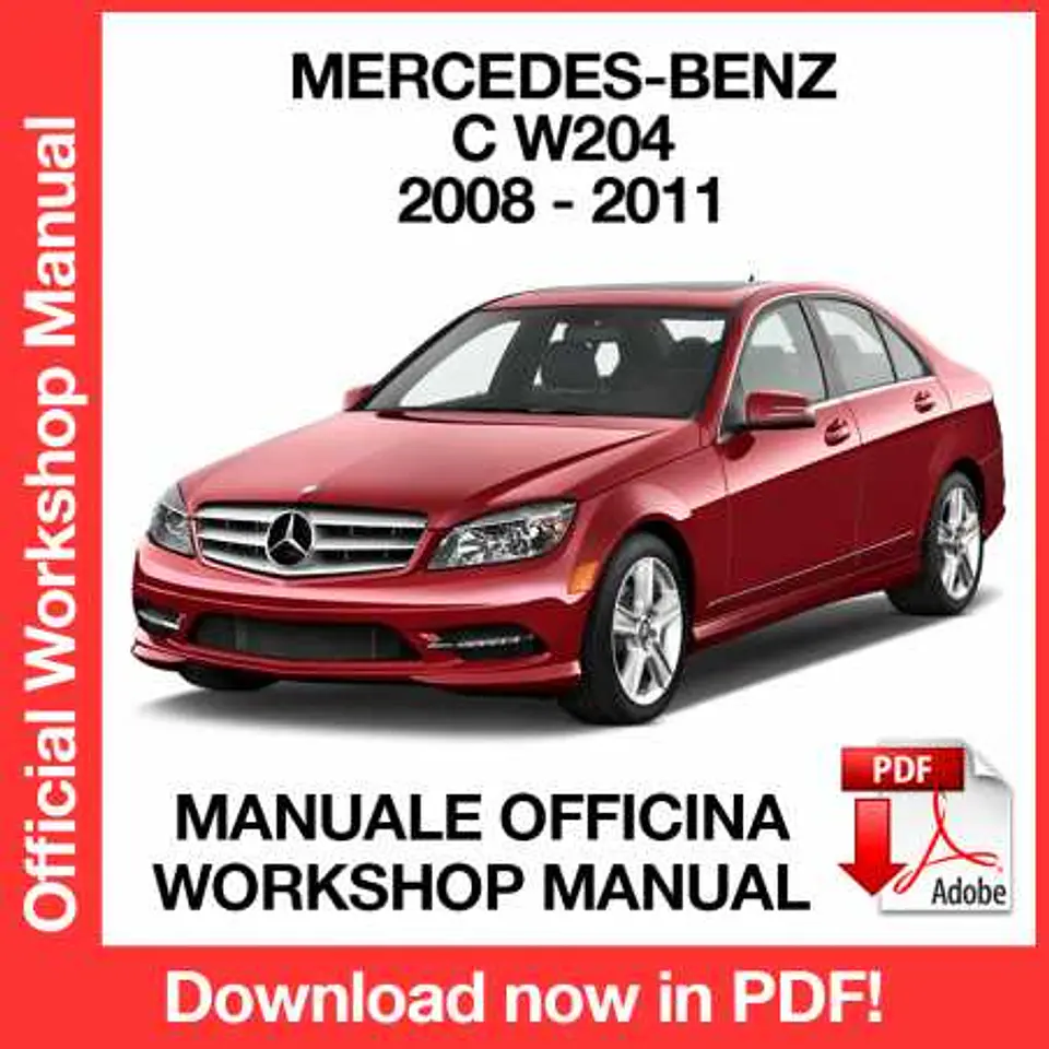 Mercedes-Benz C W204 (2008, 2009, 2010, 2011) (EN) Workshop Repair Manual FREE PDF Download 1