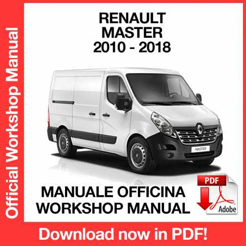 Renault Master III X62 (2010, 2011, 2012, 2013, 2014, 2015, 2016, 2017, 2018) (EN) Workshop Repair Manual FREE PDF Download
