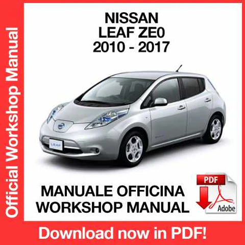 Nissan Leaf Ze0 (2010, 2011, 2012, 2013, 2014, 2015, 2016, 2017) (EN) Workshop Repair Manual FREE PDF Download