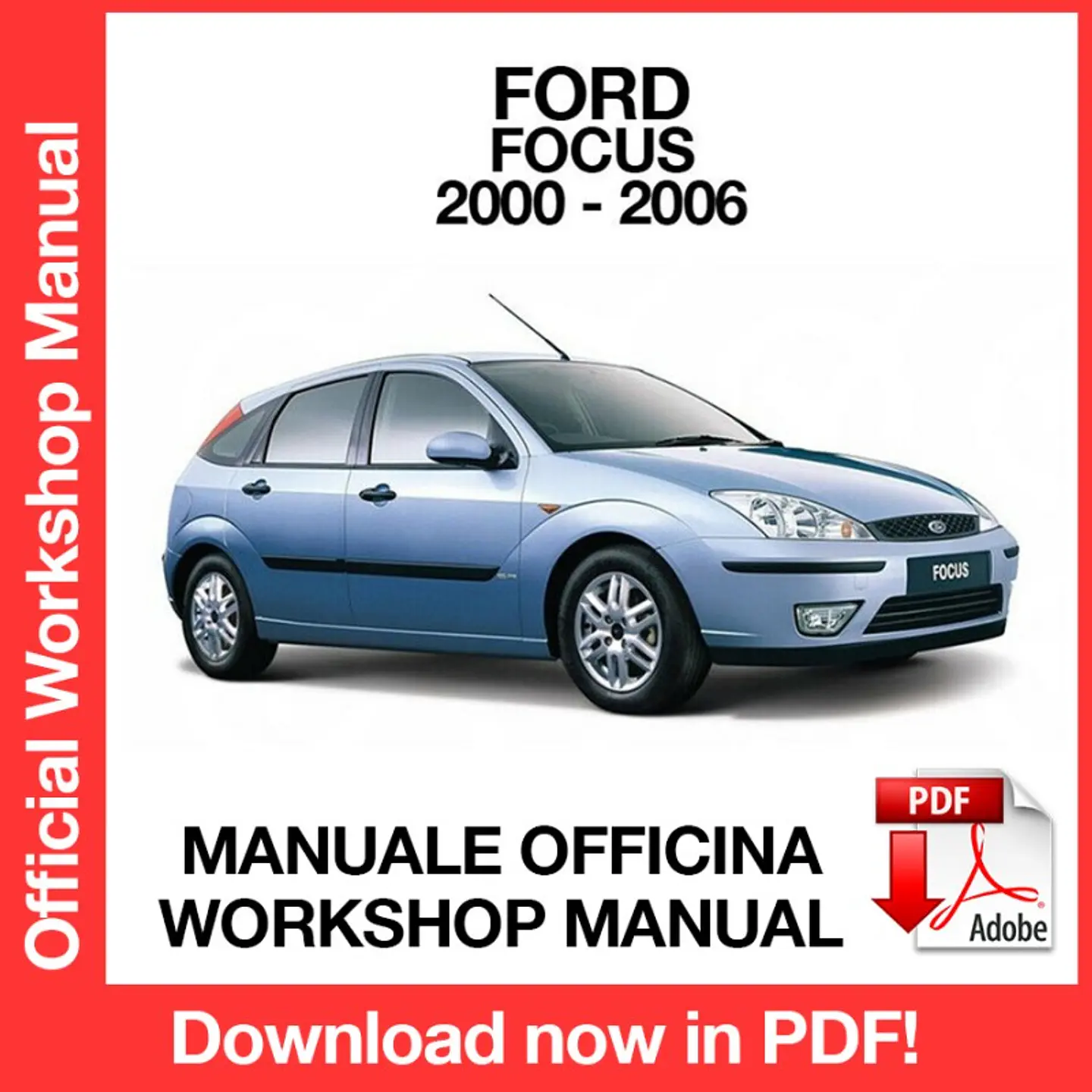 Ford Focus (2000, 2001, 2002, 2003, 2004, 2005, 2006) (EN) Workshop Repair Manual FREE PDF Download 1