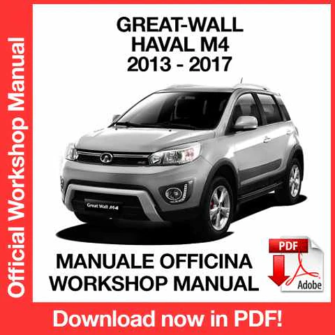 Great Wall Haval M4 (2013, 2014, 2015, 2016, 2017) (EN) Workshop Repair Manual FREE PDF Download