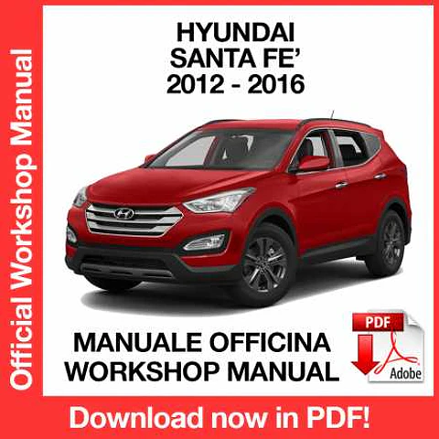 Hyundai Santa Fe (2012, 2013, 2014, 2015, 2016, 2017, 2018) (EN) Workshop Repair Manual FREE PDF Download