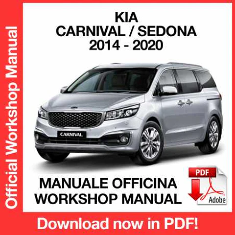 Kia Carnival Sendona (2014, 2015, 2016, 2017, 2018, 2019, 2020) (EN) Workshop Repair Manual FREE PDF Download