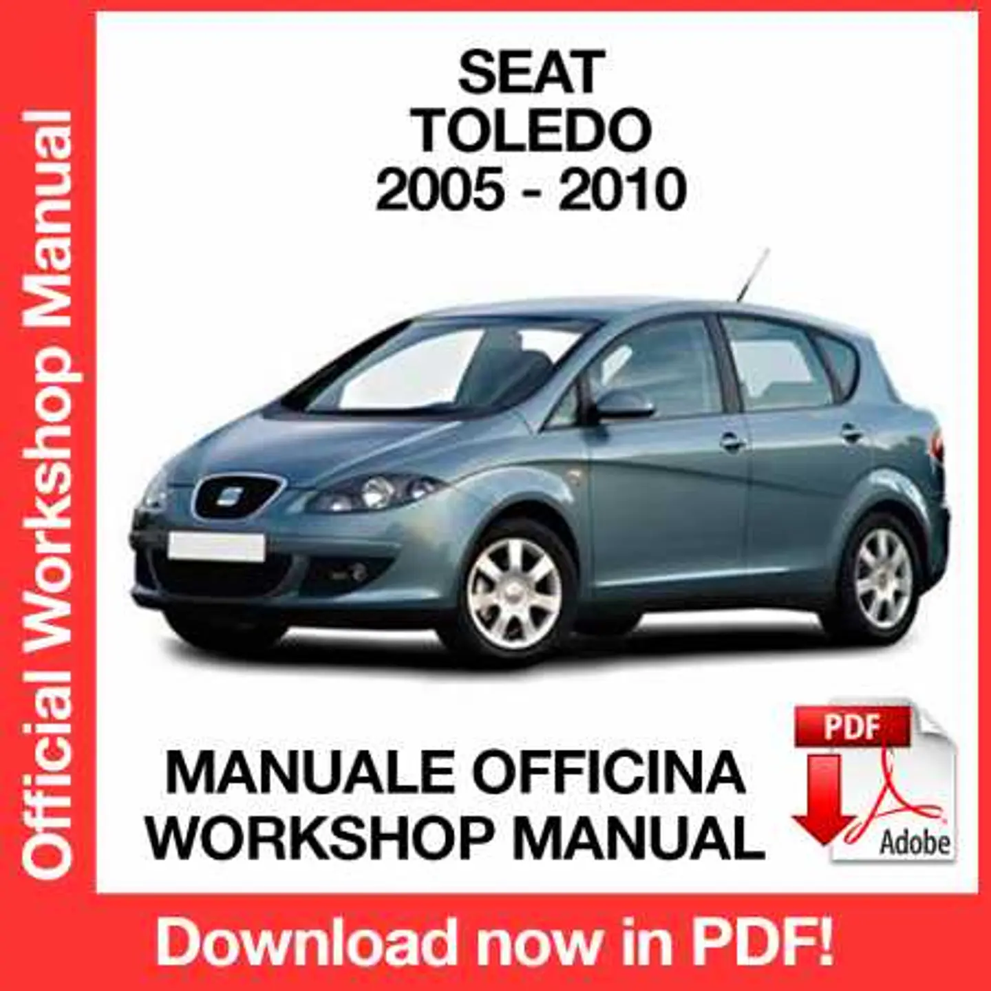 Seat Toledo 5P (2005, 2006, 2007, 2008, 2009, 2010) (EN) Workshop Repair Manual FREE PDF Download 1
