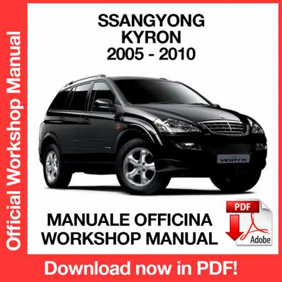 Ssangyong Kyron D100 (2005, 2006, 2007, 2008, 2009, 2010) (EN) Workshop Repair Manual FREE PDF Download 1