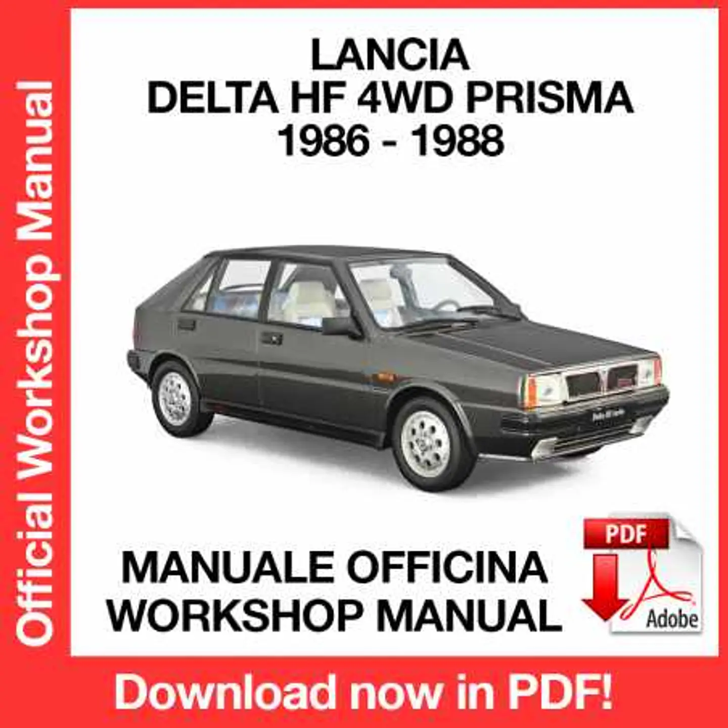 Lancia Delta HF 4WD Prisma (1986, 1987, 1988) (EN) Workshop Repair Manual FREE PDF Download 1