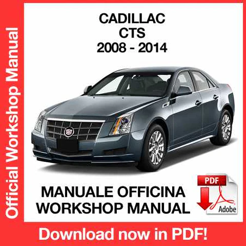 Cadillac CTS (2008, 2009, 2010, 2011, 2012, 2013, 2014) (EN) Workshop Repair Manual FREE PDF Download