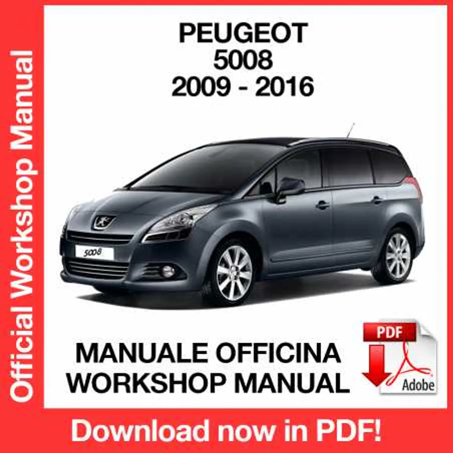 Peugeot 5008 (2009, 2010, 2011, 2012, 2013, 2014, 2015, 2016) (EN) Workshop Repair Manual FREE PDF Download 1