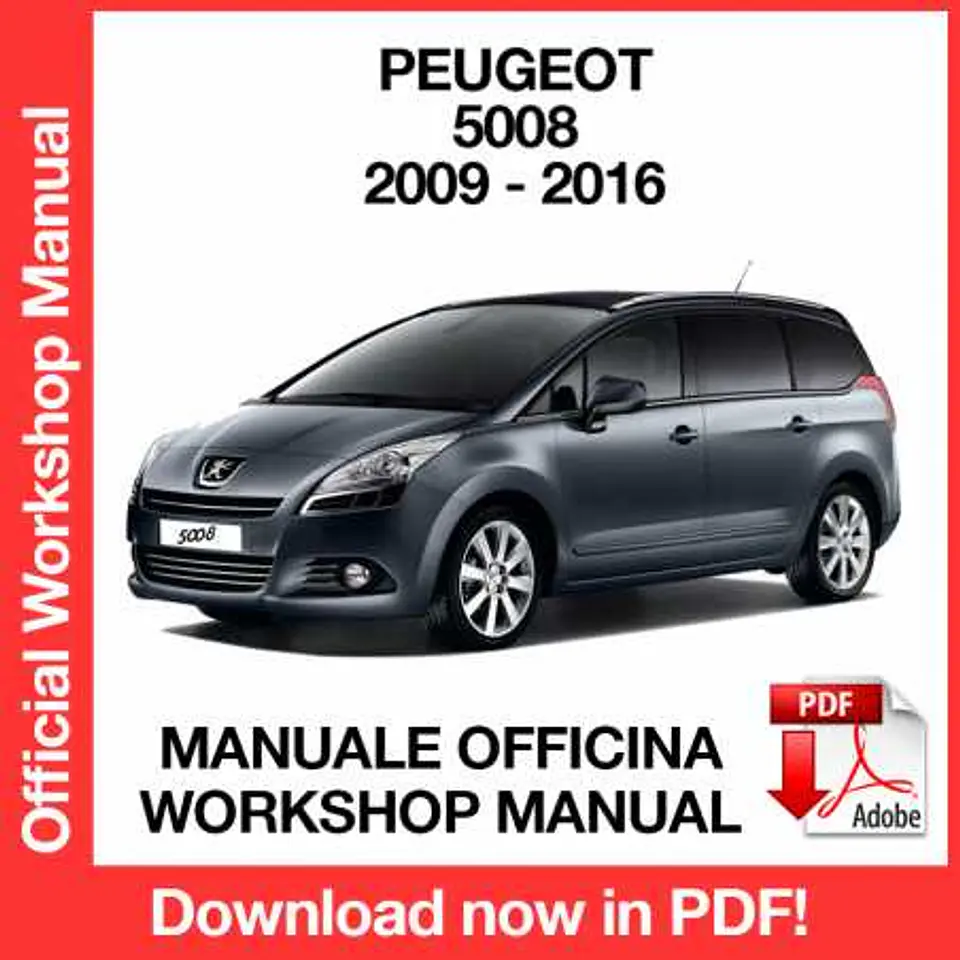Peugeot 5008 (2009, 2010, 2011, 2012, 2013, 2014, 2015, 2016) (EN) Workshop Repair Manual FREE PDF Download 1