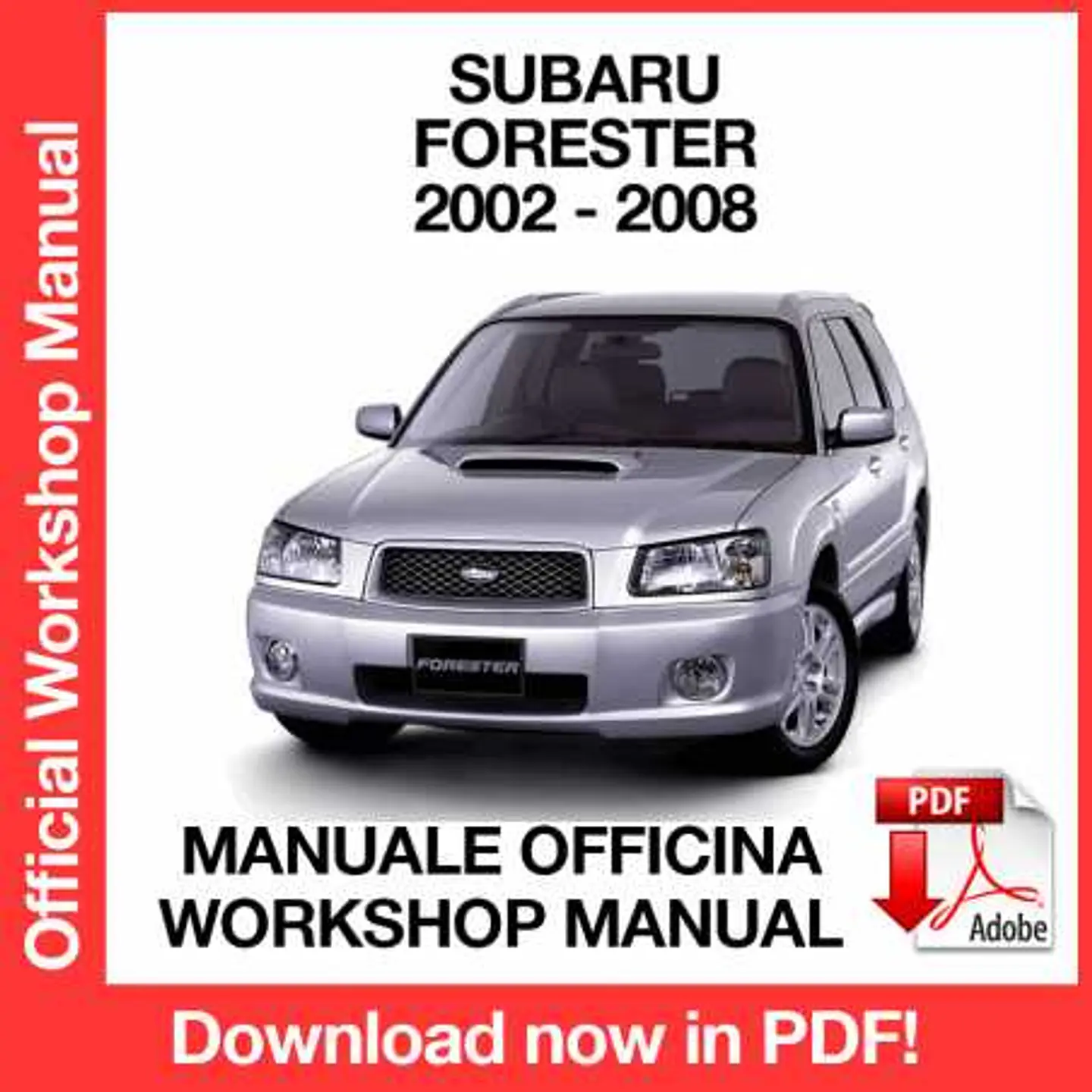 Subaru Forester (2002, 2003, 2004, 2005, 2006, 2007, 2008) (EN) Workshop Repair Manual FREE PDF Download 1