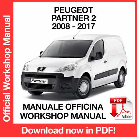 Peugeot Partner 2 ( 2013, 2014, 2015, 2016, 2017) (EN) Workshop Repair Manual FREE PDF Download
