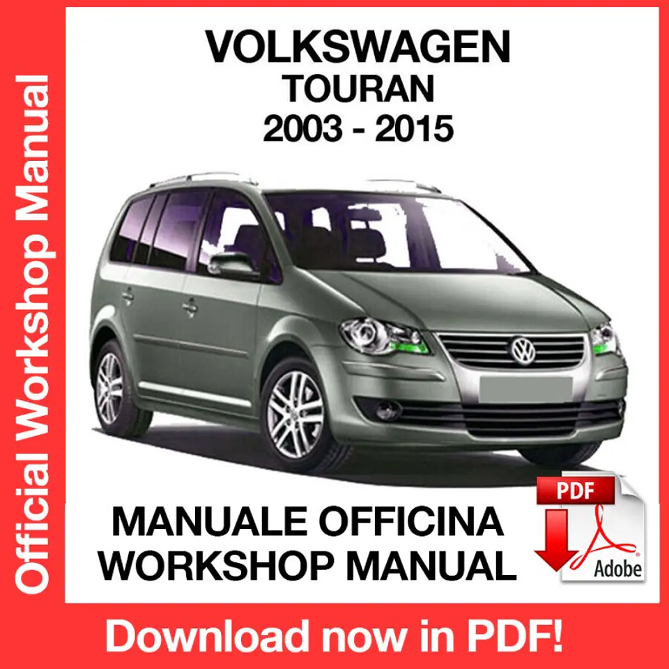 Volkswagen Touran (2003-2004-2005-2006-2007-2008 ) (EN) Workshop Repair Manual FREE PDF Download 1