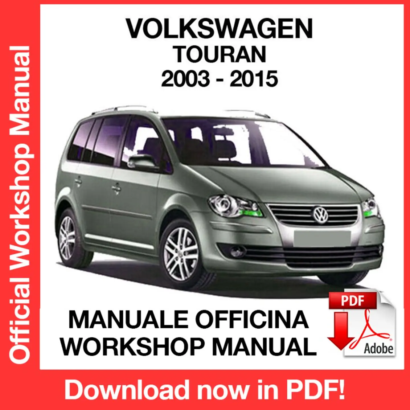 Volkswagen Touran ( 2009-2010-2011-2012-2013-2014-2015) (EN) Workshop Repair Manual FREE PDF Download 1