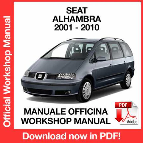 Seat Alhambra (001, 2002, 2003, 2004, 2005, 2006, 2007, 2008, 2009, 2010) (EN) Workshop Repair Manual FREE PDF Download