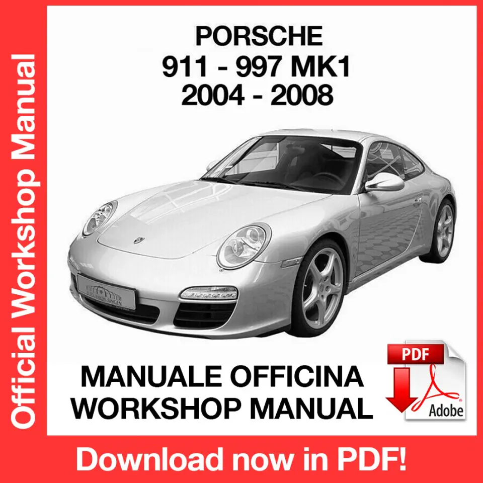 Porsche 911 997 MK1 (2004, 2005, 2006, 2007, 2008) (EN) Workshop Repair Manual FREE PDF Download 1