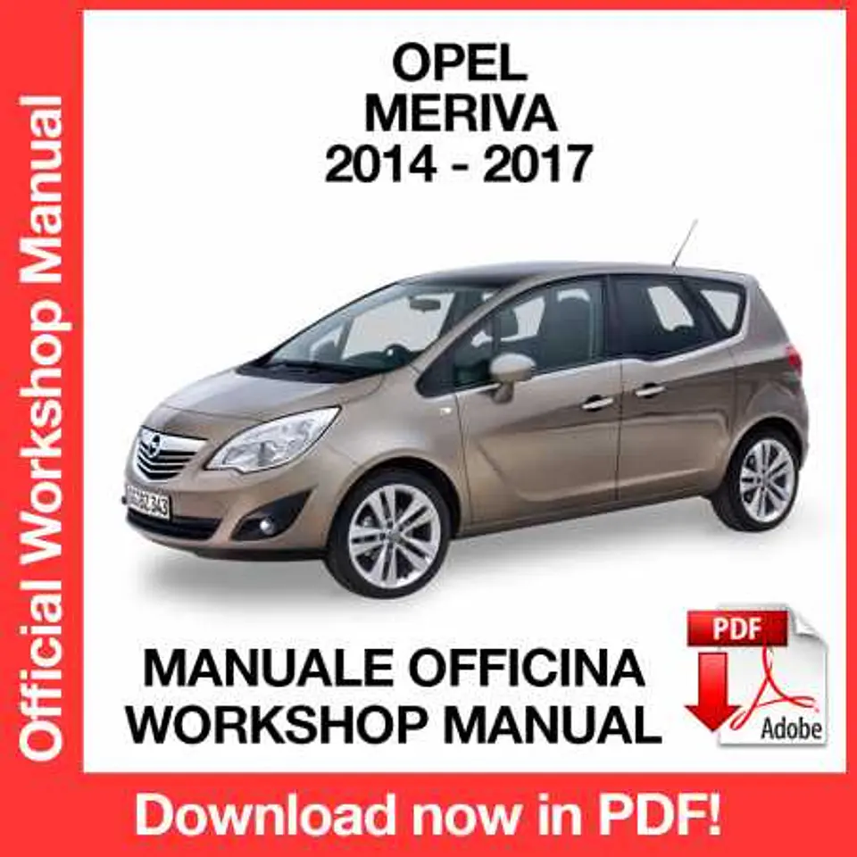 Opel Meriva B (2014, 2015, 2016, 2017) (EN) Workshop Repair Manual FREE PDF Download 1