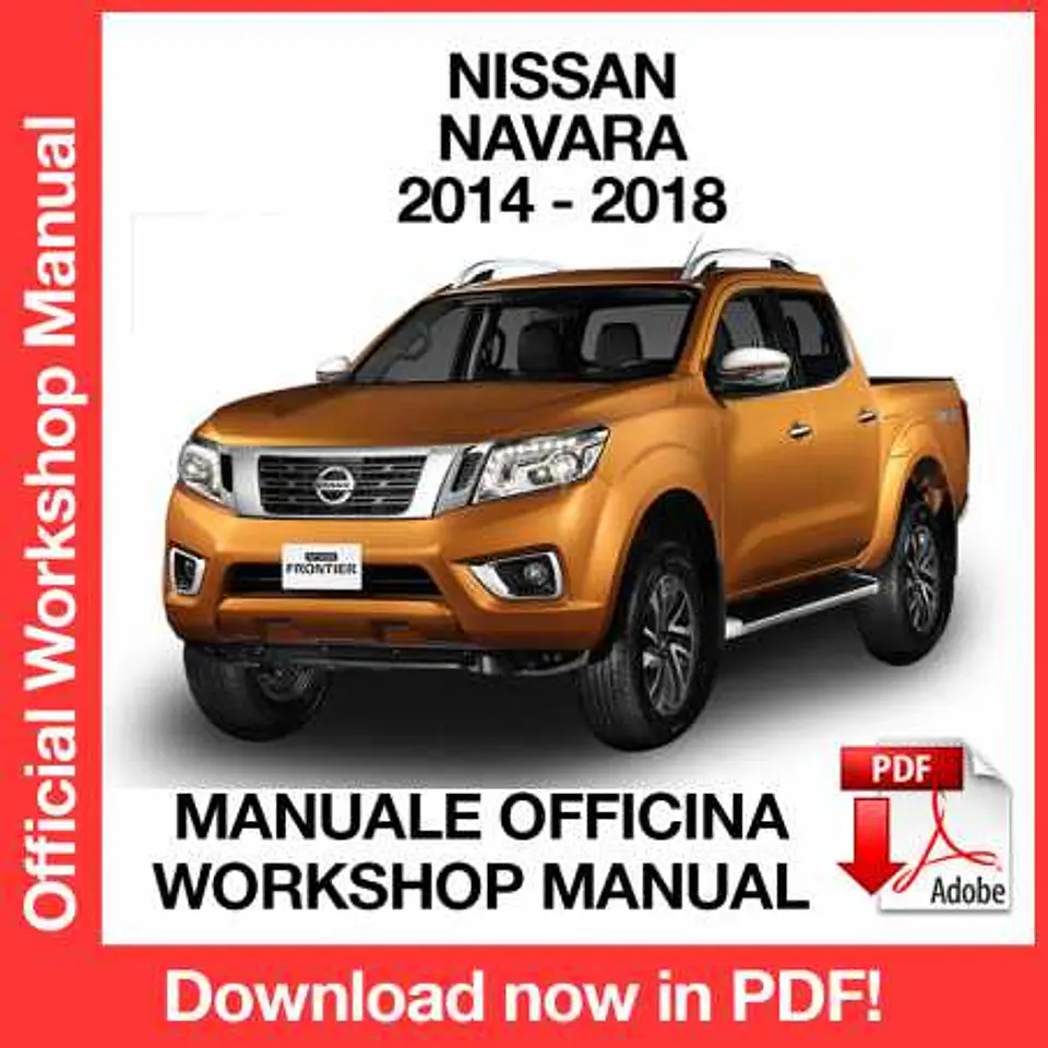 Nissan Navara NP300 D23 (2014, 2015, 2016, 2017, 2018) (EN) Workshop Repair Manual FREE PDF Download 1