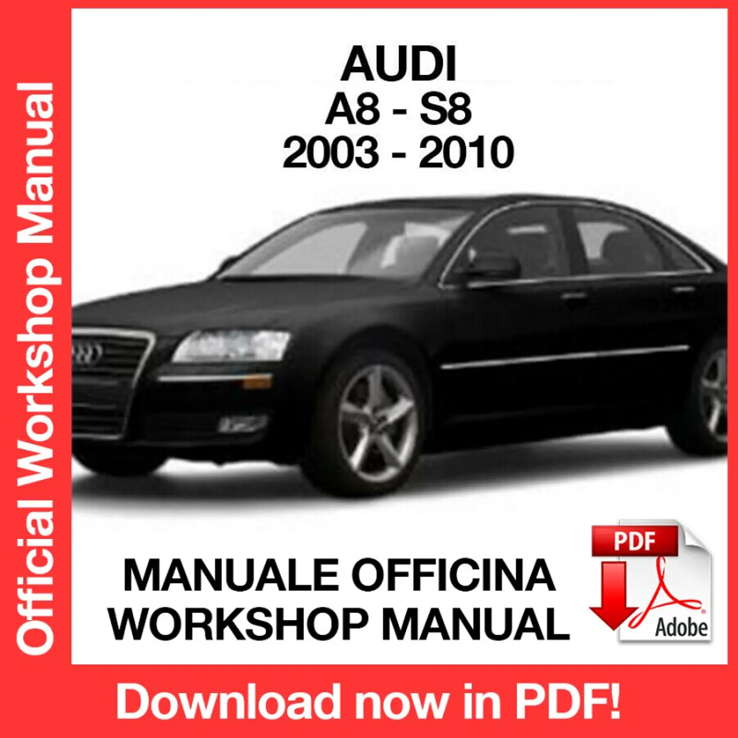 AUDI A8 S8 (2003, 2004, 2005, 2006, 2007, 2008, 2009, 2010) (EN) Workshop Repair Manual FREE PDF Download 1