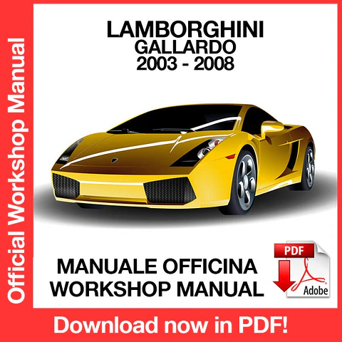 Lamborghini Gallardo (2003, 2004, 2005, 2006, 2007, 2008) (EN) Workshop Repair Manual FREE PDF Download