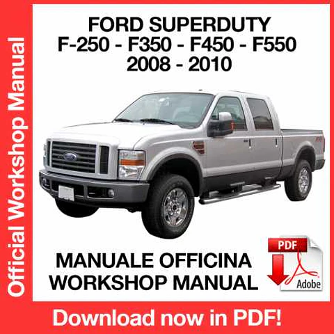 Ford F-250 F-350 F-450 F-550 (2008, 2009, 2010) (EN) Workshop Repair Manual FREE PDF Download