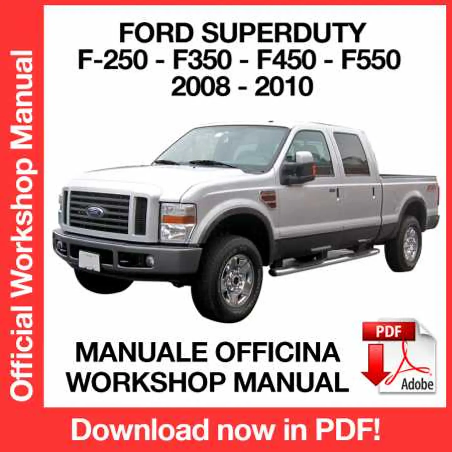 Ford F-250 F-350 F-450 F-550 (2008, 2009, 2010) (EN) Workshop Repair Manual FREE PDF Download 1