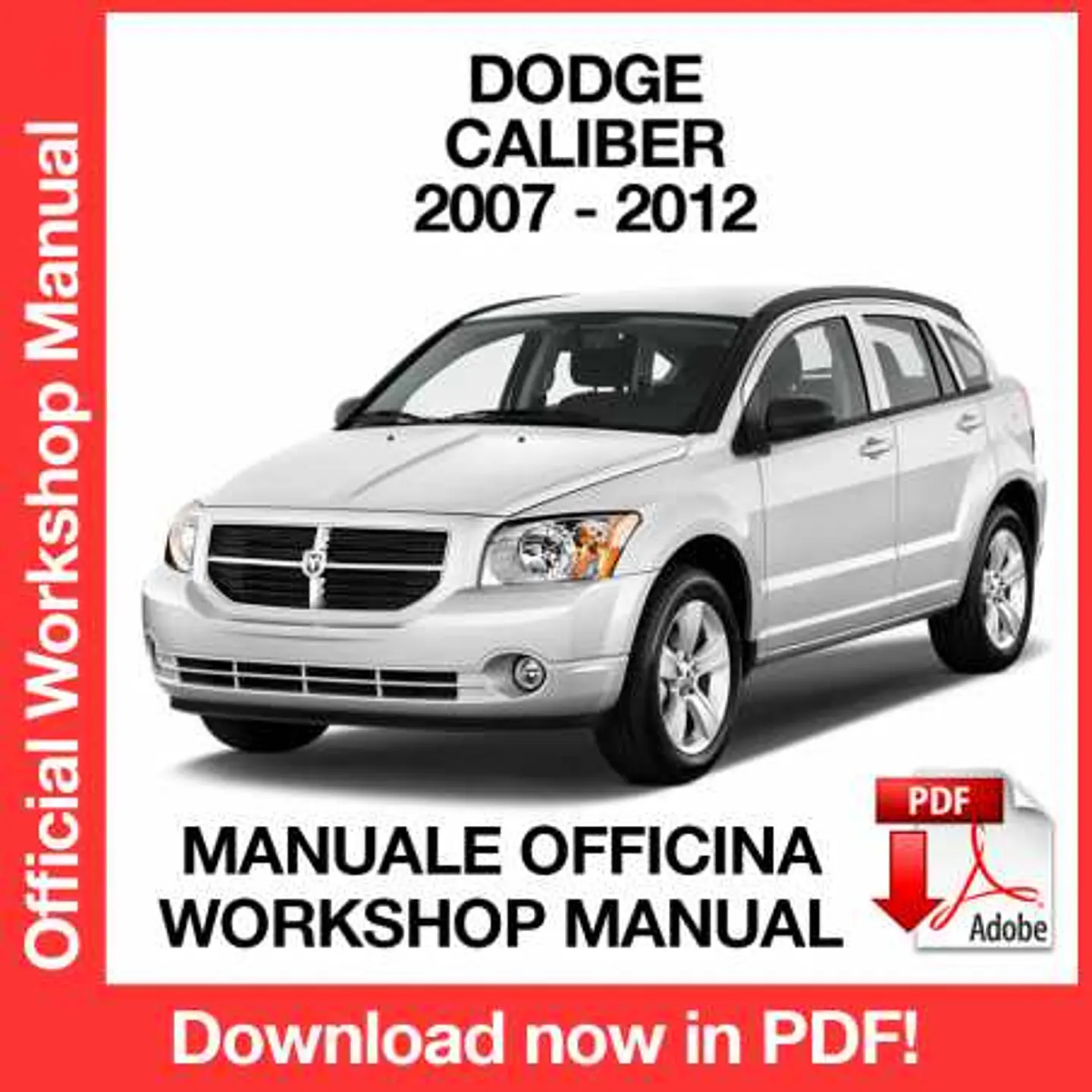 Dodge Caliber (2007, 2008, 2009, 2010, 2011, 2012) (EN) Workshop Repair Manual FREE PDF Download 1