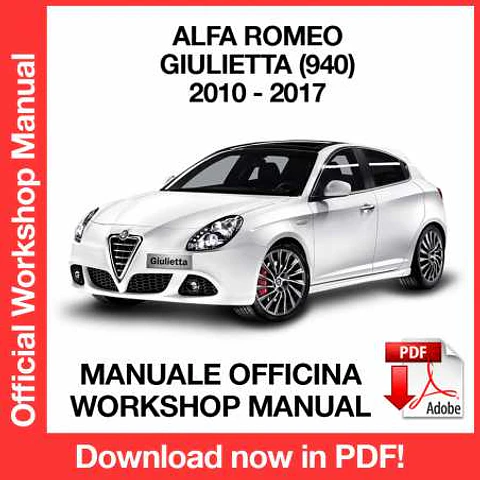 Alfa Romeo GIULIETTA (2010, 2011, 2012, 2013, 2014, 2015, 2016, 2017) (ITA) Workshop Repair Manual FREE PDF Download