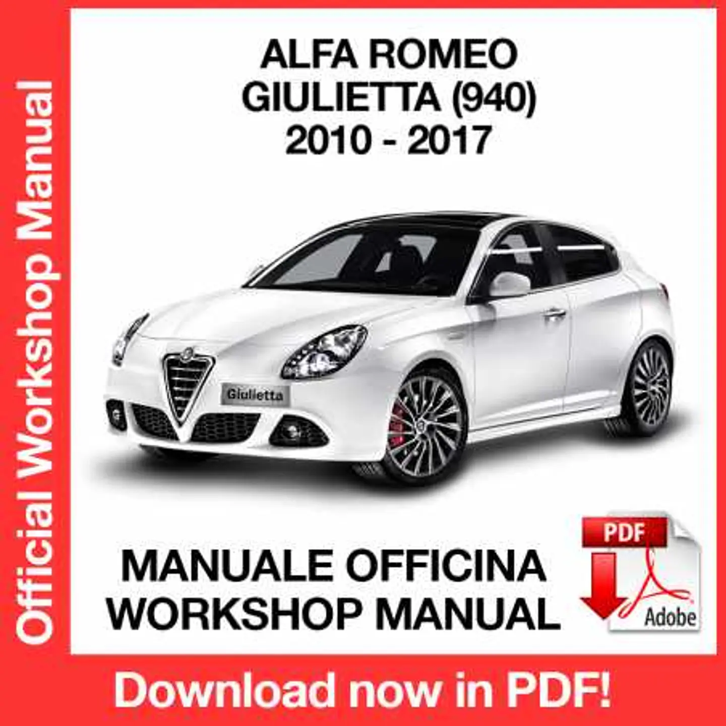 Alfa Romeo GIULIETTA (2010, 2011, 2012, 2013, 2014, 2015, 2016, 2017) (ITA) Workshop Repair Manual FREE PDF Download 1